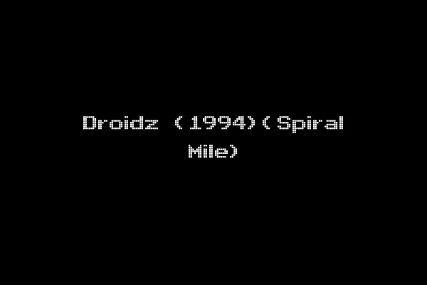 Droidz (1994)(Spiral Mile)