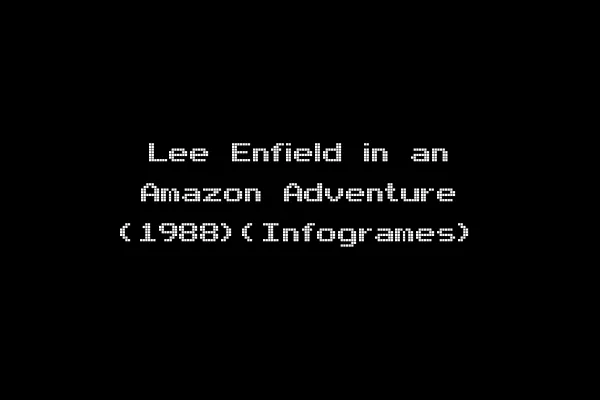 Lee Enfield in an Amazon Adventure (1988)(Infogrames)