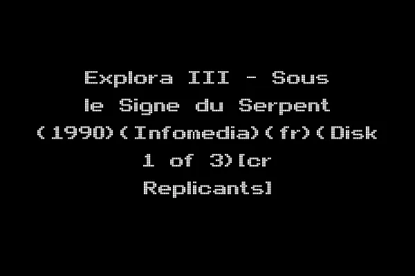 Explora III - Sous le Signe du Serpent (1990)(Infomedia)(fr)(Disk 1 of 3)[cr Replicants]