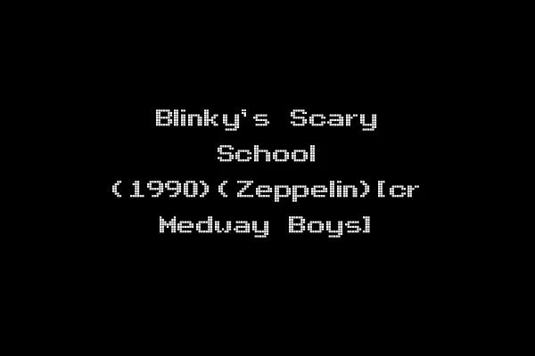 Blinky's Scary School (1990)(Zeppelin)[cr Medway Boys]