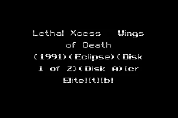 Lethal Xcess - Wings of Death (1991)(Eclipse)(Disk 1 of 2)(Disk A)[cr Elite][t][b]