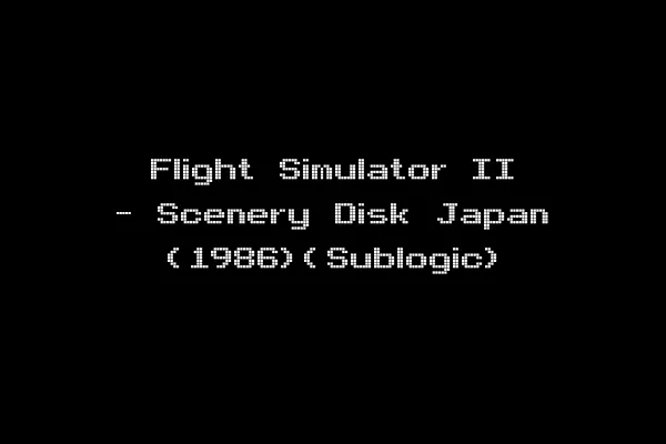 Flight Simulator II - Scenery Disk Japan (1986)(Sublogic)