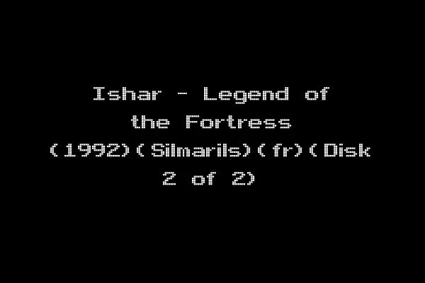 Ishar - Legend of the Fortress (1992)(Silmarils)(fr)(Disk 2 of 2)