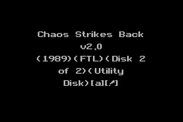 Chaos Strikes Back v2.0 (1989)(FTL)(Disk 2 of 2)(Utility Disk)[a][!]