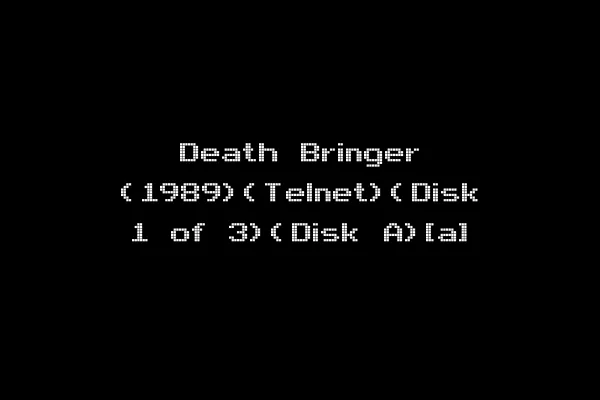 Death Bringer (1989)(Telnet)(Disk 1 of 3)(Disk A)[a]