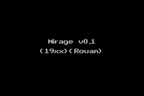 Mirage v0.1 (19xx)(Rowan)
