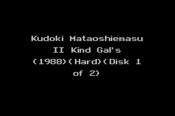 Kudoki Mataoshiemasu II Kind Gal's (1988)(Hard)(Disk 1 of 2)