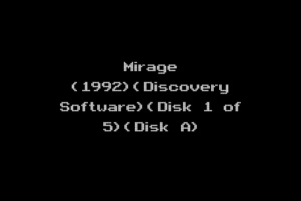 Mirage (1992)(Discovery Software)(Disk 1 of 5)(Disk A)