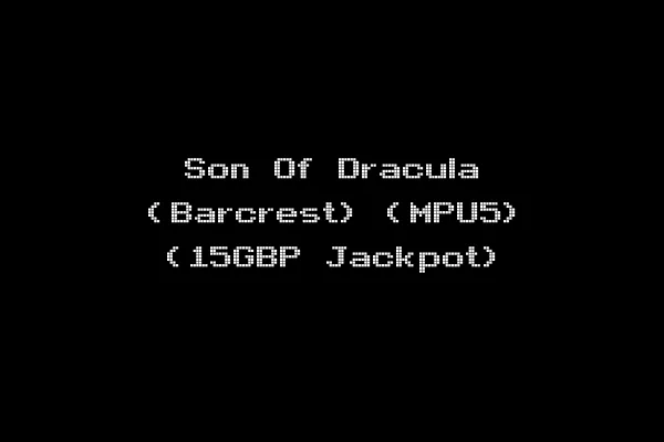 Son Of Dracula (Barcrest) (MPU5) (15GBP Jackpot)
