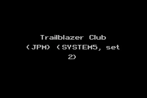 Trailblazer Club (JPM) (SYSTEM5, set 2)
