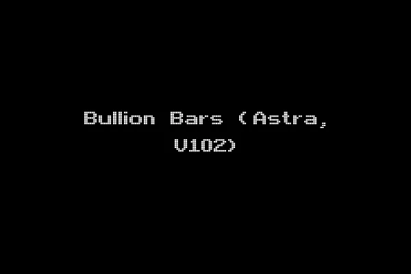 Bullion Bars (Astra, V102)