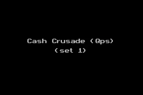 Cash Crusade (Qps) (set 1)