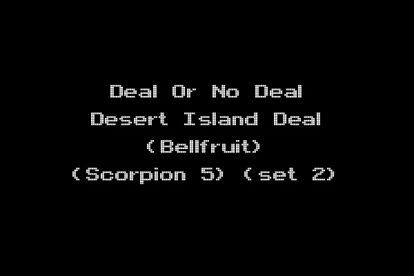 Deal Or No Deal Desert Island Deal (Bellfruit) (Scorpion 5) (set 2)