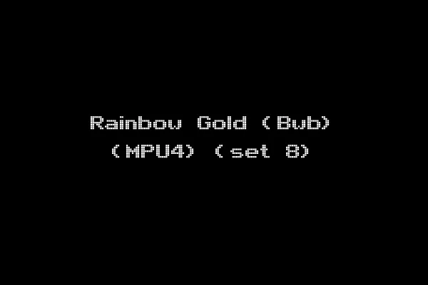Rainbow Gold (Bwb) (MPU4) (set 8)
