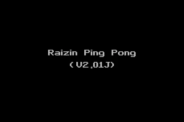 Raizin Ping Pong (V2.01J)