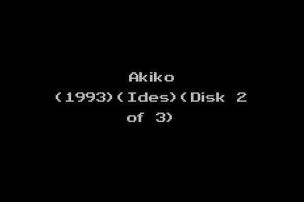 Akiko (1993)(Ides)(Disk 2 of 3)