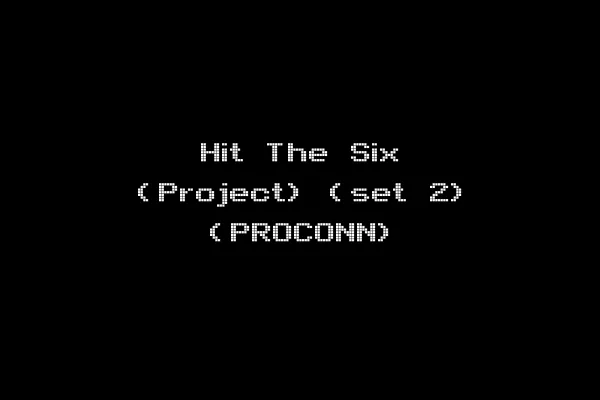 Hit The Six (Project) (set 2) (PROCONN)