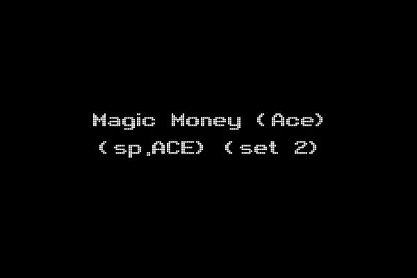 Magic Money (Ace) (sp.ACE) (set 2)