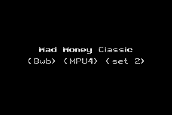 Mad Money Classic (Bwb) (MPU4) (set 2)