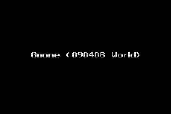 Gnome (090406 World)