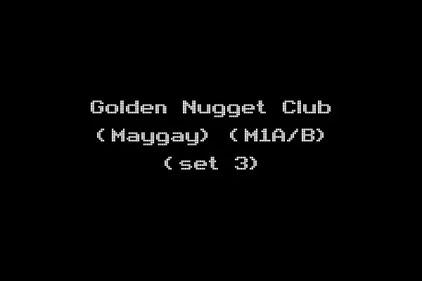 Golden Nugget Club (Maygay) (M1A/B) (set 3)