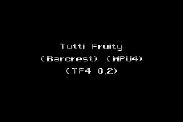 Tutti Fruity (Barcrest) (MPU4) (TF4 0.2)