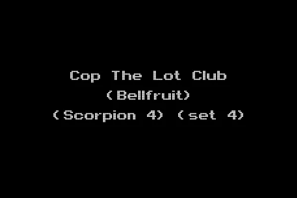 Cop The Lot Club (Bellfruit) (Scorpion 4) (set 4)