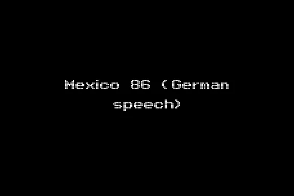 Mexico 86 (German speech)