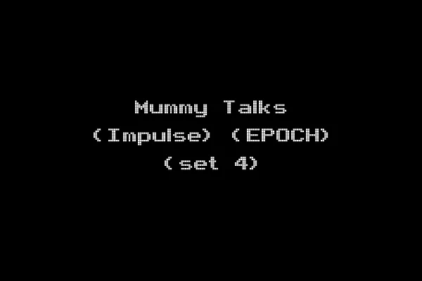 Mummy Talks (Impulse) (EPOCH) (set 4)