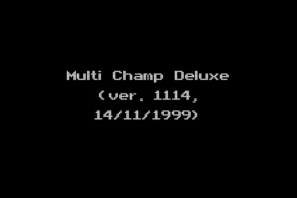 Multi Champ Deluxe (ver. 1114, 14/11/1999)