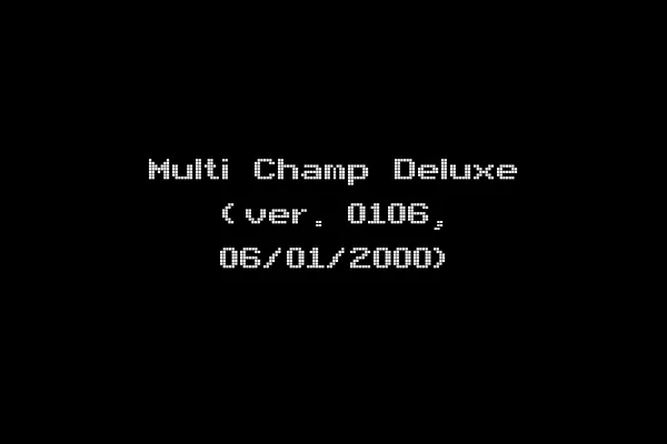 Multi Champ Deluxe (ver. 0106, 06/01/2000)