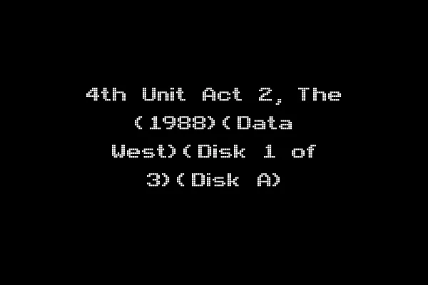 4th Unit Act 2, The (1988)(Data West)(Disk 1 of 3)(Disk A)