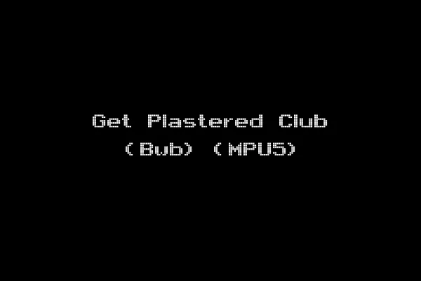 Get Plastered Club (Bwb) (MPU5)