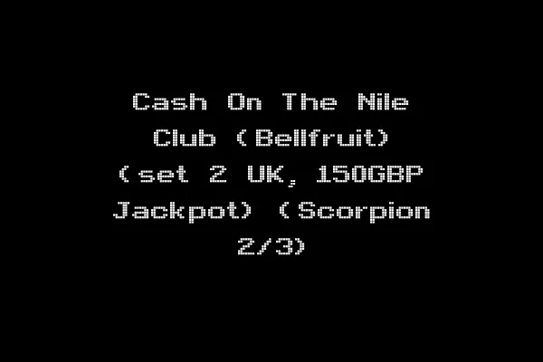 Cash On The Nile Club (Bellfruit) (set 2 UK, 150GBP Jackpot) (Scorpion 2/3)
