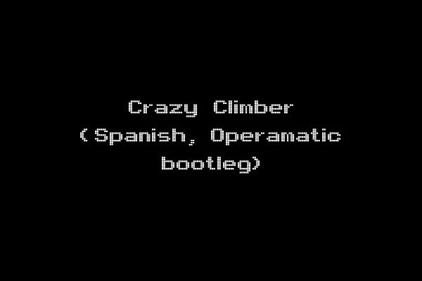 Crazy Climber (Spanish, Operamatic bootleg)