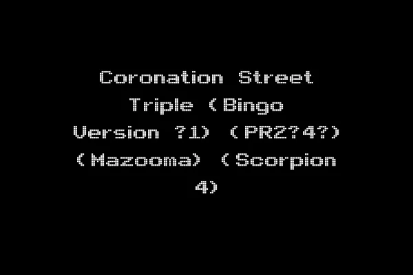 Coronation Street Triple (Bingo Version ?1) (PR2?4?) (Mazooma) (Scorpion 4)