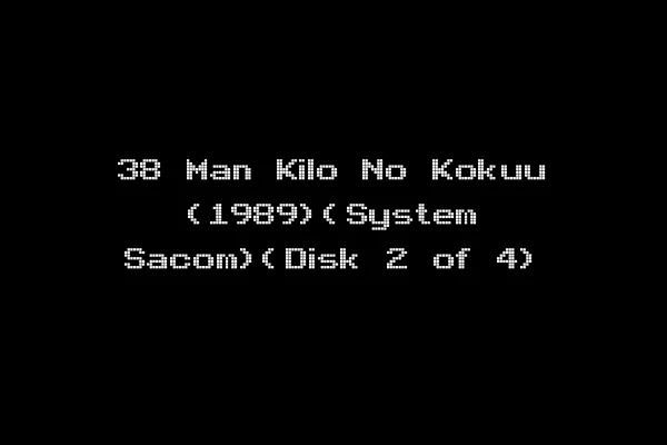 38 Man Kilo No Kokuu (1989)(System Sacom)(Disk 2 of 4)