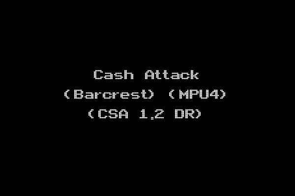 Cash Attack (Barcrest) (MPU4) (CSA 1.2 DR)
