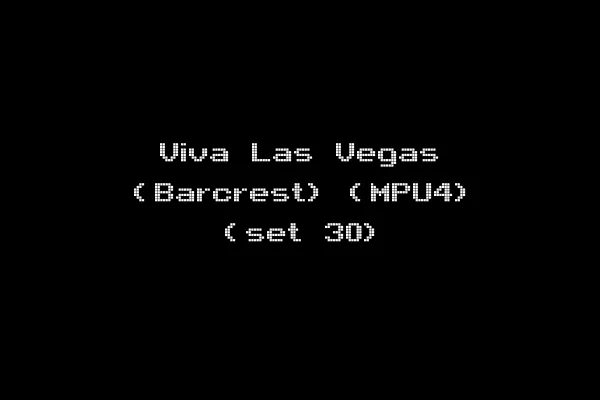 Viva Las Vegas (Barcrest) (MPU4) (set 30)