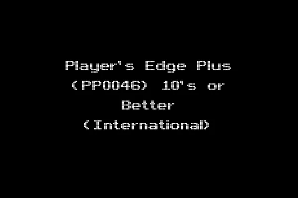 Player's Edge Plus (PP0046) 10's or Better (International)