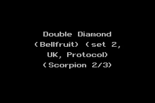 Double Diamond (Bellfruit) (set 2, UK, Protocol) (Scorpion 2/3)