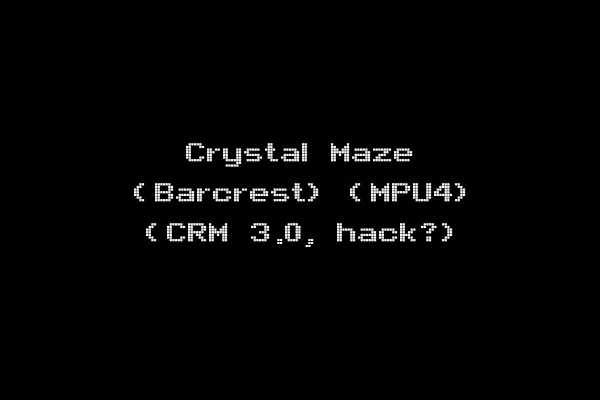 Crystal Maze (Barcrest) (MPU4) (CRM 3.0, hack?)