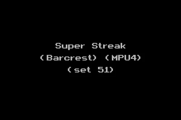 Super Streak (Barcrest) (MPU4) (set 51)