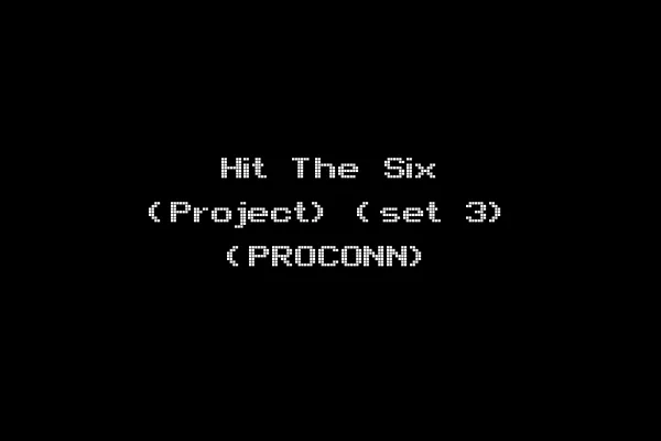 Hit The Six (Project) (set 3) (PROCONN)