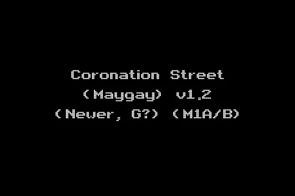 Coronation Street (Maygay) v1.2 (Newer, G?) (M1A/B)