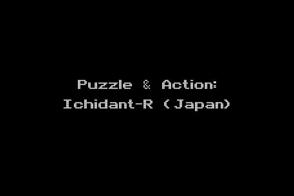 Puzzle & Action: Ichidant-R (Japan)