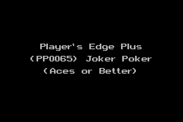 Player's Edge Plus (PP0065) Joker Poker (Aces or Better)