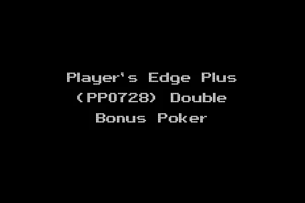 Player's Edge Plus (PP0728) Double Bonus Poker