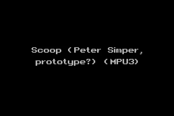 Scoop (Peter Simper, prototype?) (MPU3)