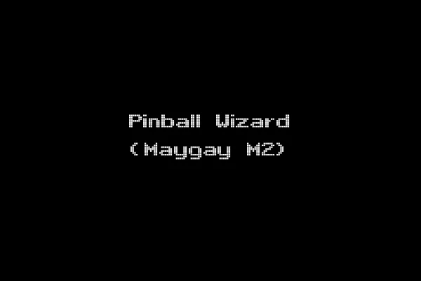 Pinball Wizard (Maygay M2)